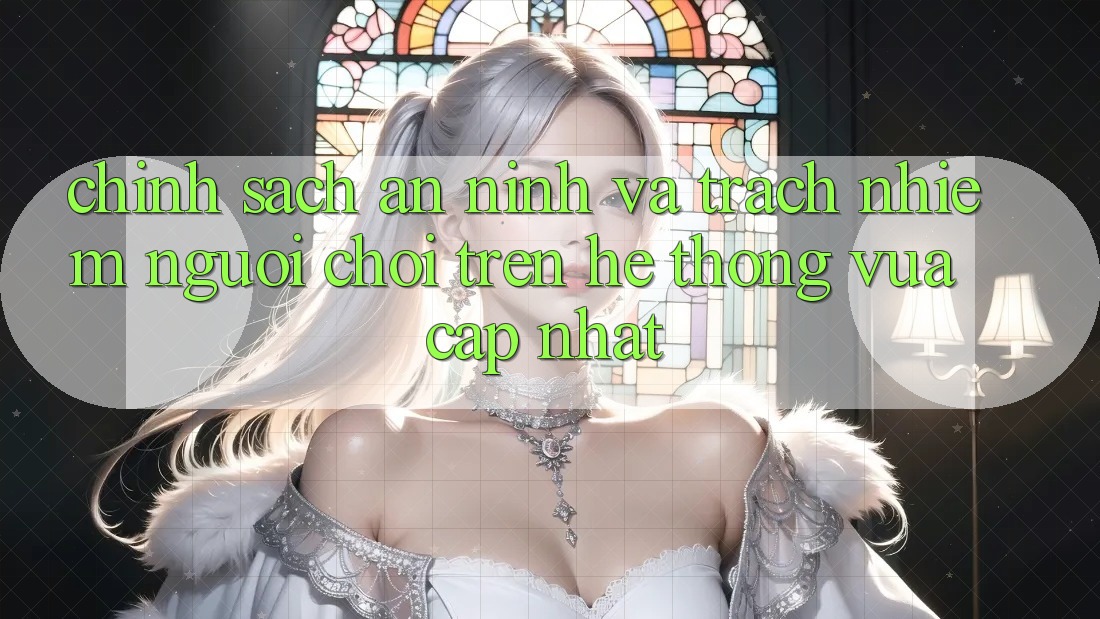 Chính sách an ninh và trách nhiệm người chơi trên hệ thống vừa cập nhật Chính sách an ninh và trách nhiệm người chơi trên hệ thống vừa cập nhật