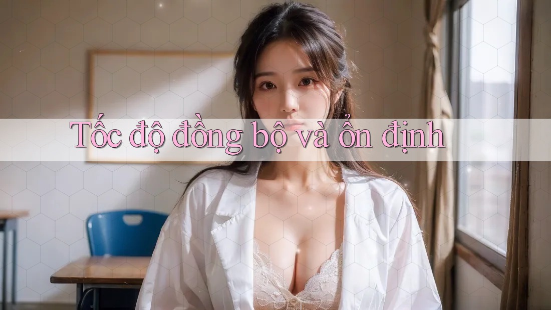 Tốc độ đồng bộ và ổn định Tốc độ đồng bộ và ổn định